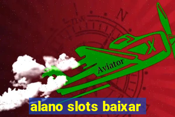 alano slots baixar